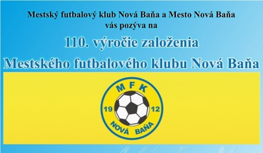 110. výročie založenia Mestského futbalového klubu Nová Baňa
